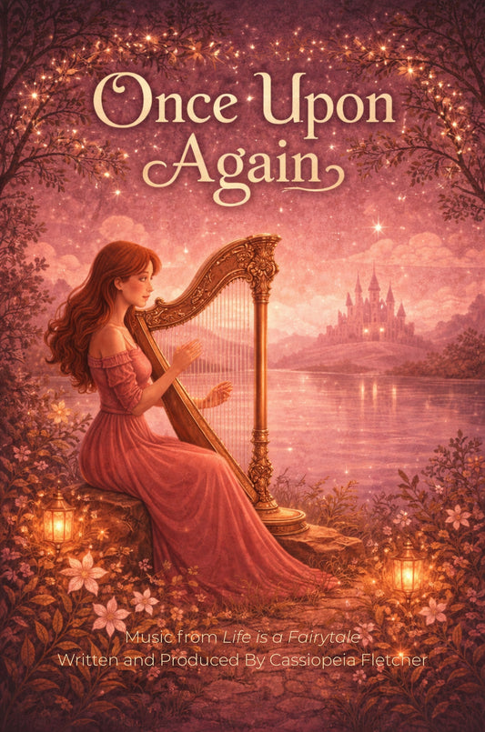 Once Upon Again - A Lyric Book: Music from Life is a Fairytale